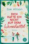 Zoe Allison: Dich hatte ich nicht auf dem Wunschzettel, Buch