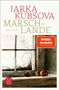 Jarka Kubsova: Marschlande, Buch