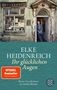 Elke Heidenreich: Ihr glücklichen Augen, Buch