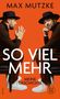 Max Mutzke: So viel mehr, Buch