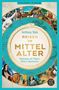 „Anthony Bale: Reisen im Mittelalter. Unterwegs mit Pilgern, Rittern, Abenteurern.“ Bunte Mittelalter-Collage., Buch