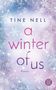 "TINE NELL a winter of us Roman" in farbigen Buchstaben, umgeben von Schneeflocken auf einem frostigen Hintergrund., Buch