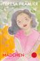 "TERESA PRÄAUER" und "MÄDCHEN". Aquarellartige Illustration eines Mädchens in pink, mit grünen und orangen Hintergründen., Buch