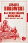 Charles Bukowski: Das weingetränkte Notizbuch, Buch, Buch