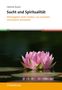 Helmut Kuntz: Sucht und Spiritualität, Buch