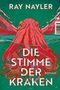 Ray Nayler: Die Stimme der Kraken, Buch