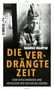 Marko Martin: Die verdrängte Zeit, Buch