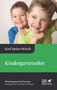 Karl Heinz Brisch: Kindergartenalter (Bindungspsychotherapie), Buch, Buch