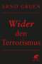 Arno Gruen: Wider den Terrorismus, Buch