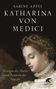 Sabine Appel: Appel, S: Katharina von Medici, Buch