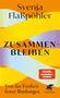 Buchtitel "ZUSAMMENBLEIBEN" von Svenja Flaßpöhler. Untertitel: "Von der Freiheit fester Bindungen". Bunte Bogenformen., Buch