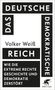 Volker Weiß: Das Deutsche Demokratische Reich, Buch