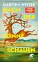 "Nach der Sonne schauen" von Martina Hefter. Illustration: Ein Hirsch mit blühendem Geweih in einer Landschaft., Buch