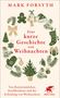 "Eine kurze Geschichte von Weihnachten" von Mark Forsyth. Weihnachtsmotive wie Glocken, Tannenbaum und Geschenke., Buch