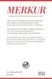 : MERKUR Gegründet 1947 als Deutsche Zeitschrift für europäisches Denken - MERKUR Dt. Zeitschrift für europ. Denken, Buch