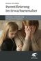 Titel: "Parentifizierung im Erwachsenenalter". Untertitel: "Erkennen, verstehen und therapeutisch begleiten". Zwei Personen in trauriger Pose., Buch