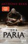 Anthony Ryan: Der Paria, Buch