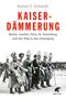 Rainer F. Schmidt: Kaiserdämmerung, Buch, Buch