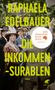 Raphaela Edelbauer: Die Inkommensurablen, Buch