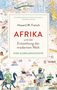 Howard W. French: Afrika und die Entstehung der modernen Welt, Buch