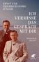 Titel: "Ich vermisse das Gespräch mit dir". Briefwechsel 1915-1977. 
Zwei Männer in Anzügen, einer stehend, einer sitzend. Klett-Cotta-Logo unten rechts., Buch