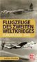 Joachim Schreiber: Flugzeuge des Zweiten Weltkrieges, Buch