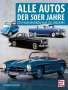 Roger Gloor: Alle Autos der 50er Jahre, Buch
