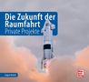 Eugen Reichl: Die Zukunft der Raumfahrt, Buch