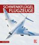 Heiko Thiesler: Schwenkflügelflugzeuge, Buch