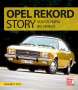 Alexander F. Storz: Die Opel Rekord Story, Buch