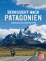 Michael Schröder: Sehnsucht nach Patagonien, Buch