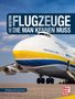 Wolfgang Borgmann: Die besten Flugzeuge, die man kennen muss, Buch