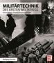 Wolfgang Fleischer: Militärtechnik des Ersten Weltkriegs, Buch