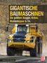 Joachim M. Köstnick: Gigantische Baumaschinen, Buch