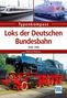 Heinrich Petersen: Loks der Deutschen Bundesbahn, Buch