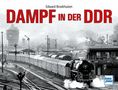 Edward H. Broekhuizen: Dampf in der DDR, Buch