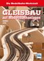 Text: "Die Modellbahn-Werkstatt. GLEISBAU auf Modellbahnanlagen. KERBER STIRL." Hintergrund: Modellbahngleise auf Holz., Buch