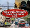 "San Francisco Cable Car, Muni & Co." in rotem Oval, vier Verkehrsfotos, darunter eine Seilbahn und ein Zug bei Sonnenaufgang., Buch