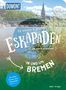 Aylin Krieger: 52 kleine & große Eskapaden in und um Bremen, Buch