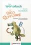 Ute Wetter: Das Wörterbuch mit Rico Schnabel - für die Grundschule, Buch