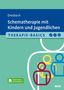 Eva Dresbach: Therapie-Basics Schematherapie mit Kindern und Jugendlichen, 1 Buch und 1 Diverse, 1 Buch und 1 Diverse