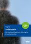 Titel: "Anders sein: Autismus-Spektrum-Störungen im Erwachsenenalter". Grüner Kreis mit "Mein Selbsthilfebuch". Unklarer Mensch hinter Glas., Buch
