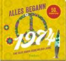 Pattloch Verlag: Alles begann 1974, Buch