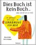 Text: "Dies Buch ist kein Buch... (das verrat ich nur dir) ...IN WAHRHEIT IST’S EINE UMARMUNG VON MIR." Illustration: Hund umarmt ein Herz., Buch
