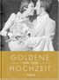Neumann & Kamp Historische Projekte GbR: Goldene Hochzeit 1976 - 2026, Buch