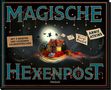 „MAGISCHE HEXENPOST“, „Mit 5 Briefen und geheimen Zaubersprüchen“, „Annie Atkins“, „Illustriert von Taryn Knight“ auf Nachtkulisse mit Hütte., Buch