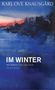 Karl Ove Knausgård: Im Winter, Buch, Buch