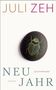 Juli Zeh: Neujahr, Buch