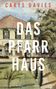 Titel in Großbuchstaben: "DAS PFARRHAUS". Name: "Carys Davies" oben. Illustration eines alten Gebäudes mit Garten., Buch