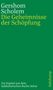 Gershom Scholem: Die Geheimnisse der Schöpfung, Buch